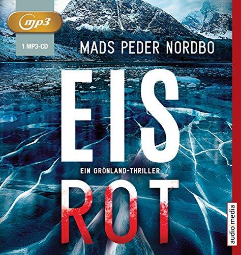 Eisrot: Ein Grönland-Thriller