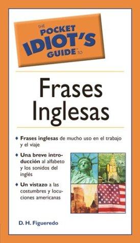 The Idiot's Guide to Frases Inglesas