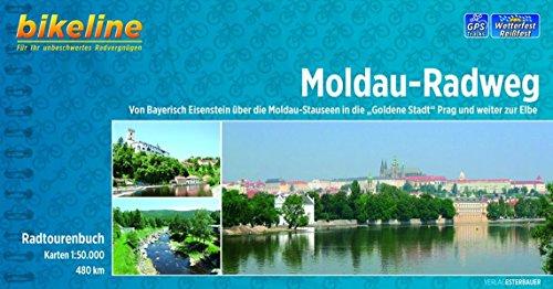 Moldau-Radweg. Von Prag über Cesky Krumlov an die Donau. Von Bayerisch Eisentein über die Moldau-Stauseen in die "Goldene Stadt" Prag und weiter zur Elbe, 480 km (Bikeline Radtourenbücher)