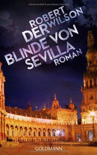 Der Blinde von Sevilla: Roman