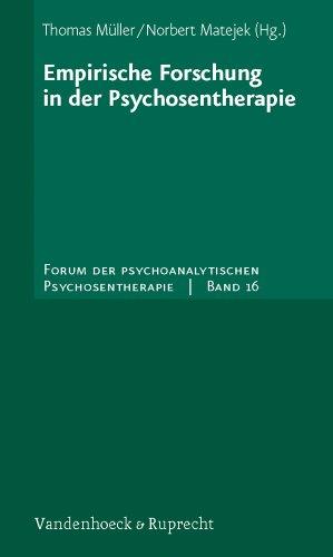 Empirische Forschung in der Psychosentherapie (Forum Der Psychoanalytischen Psychosentherapie)