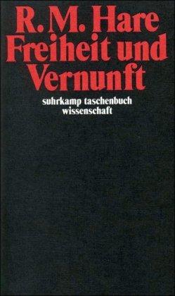 Freiheit und Vernunft (suhrkamp taschenbuch wissenschaft)