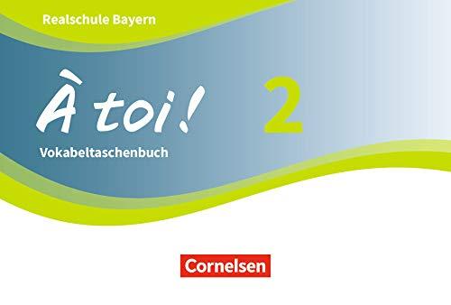 À toi ! - Bayern: Band 2 - Vokabeltaschenbuch