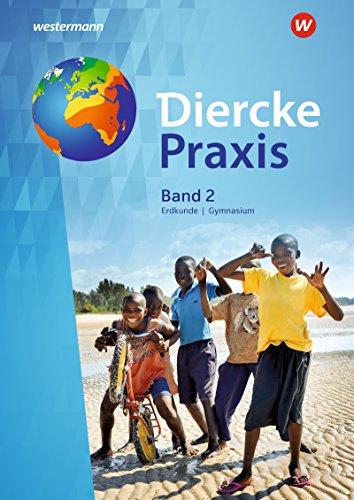 Diercke Praxis SI - Arbeits- und Lernbuch: Diercke Praxis SI - Ausgabe 2017 für Gymnasien in Nordrhein-Westfalen: Schülerband 2