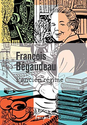 L'Ancien Régime : la 1ère femme à l'Académie française