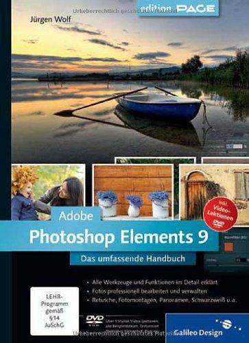 Adobe Photoshop Elements 9: Das umfassende Handbuch (Galileo Design)