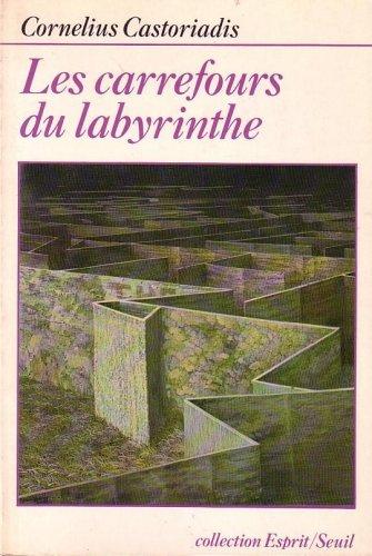 Les carrefours du labyrinthe. Vol. 1