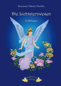 Die Lichtsternwesen: Geschenkausgabe