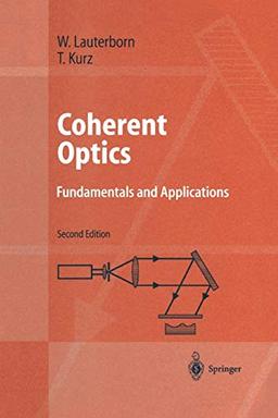 Coherent Optics: Fundamentals and Applications (Advanced Texts in Physics)