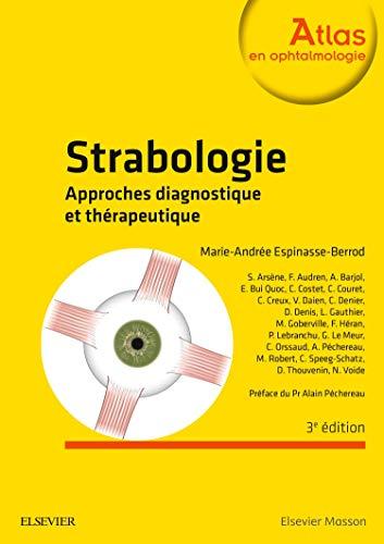 Strabologie : approches diagnostique et thérapeutique