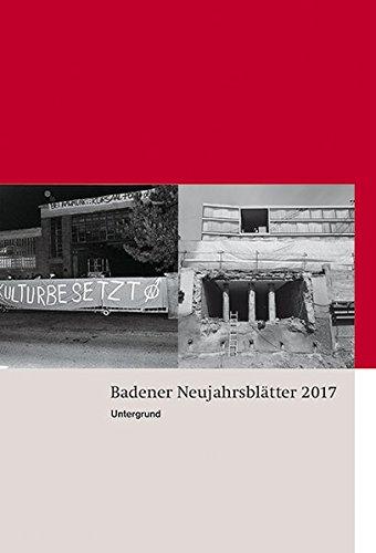 Badener Neujahrsblätter 2017: Untergrund