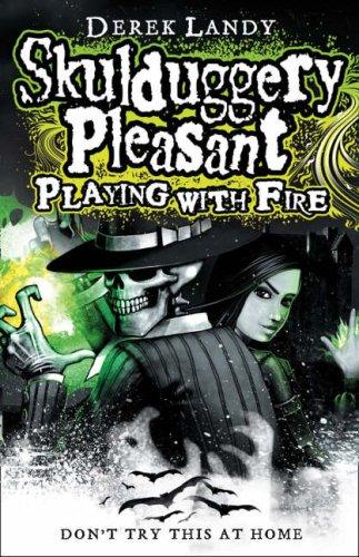 Skulduggery Pleasant: Playing with Fire