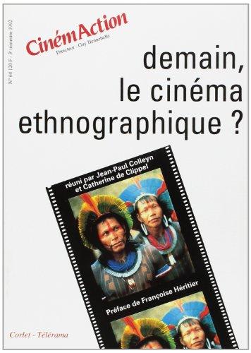 Cinémaction, n° 64. Demain, le cinéma ethnographique ?