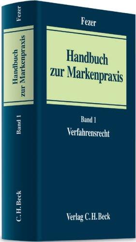 Handbuch der Markenpraxis  Bd. 1 Markenverfahrensrecht