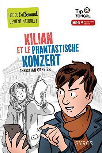 Kilian et le phantastische Konzert