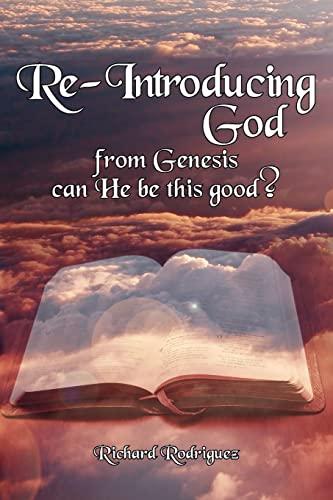 Re-Introducing God: from Genesis can He be this good?