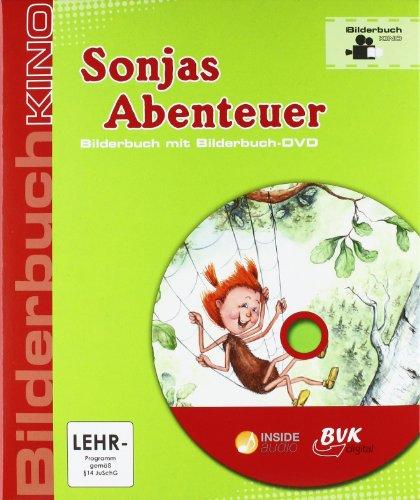 Bilderbuchkino zu &#34;Sonjas Abenteuer&#34;: Bilderbuch mit DVD