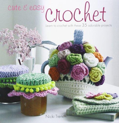 Cute & Easy Crochet