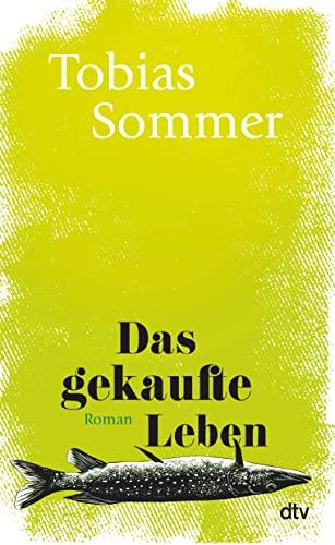 Das gekaufte Leben: Roman