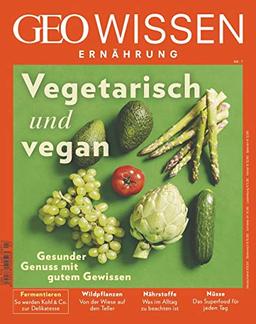 GEO Wissen Ernährung 7/2019 "Vegetarisch und Vegan"