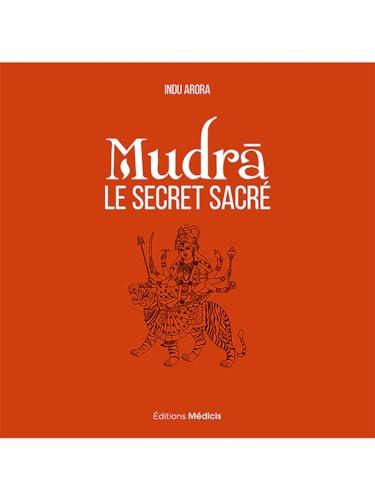 Mudra : le secret sacré