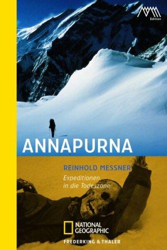 Annapurna. Expeditionen in die Todeszone