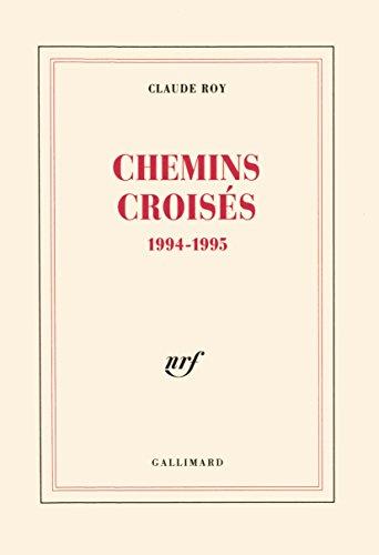 Chemins croisés, 1994-1995