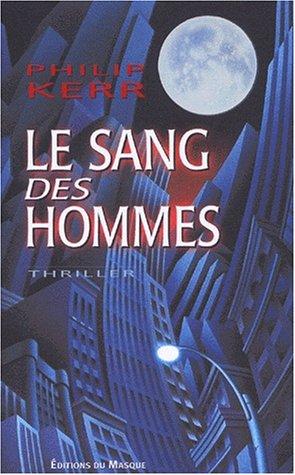 Le sang des hommes