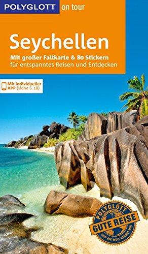 POLYGLOTT on tour Reiseführer Seychellen: Mit großer Faltkarte, 80 Stickern und individueller App