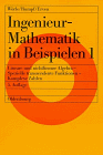 Ingenieurmathematik in Beispielen, Bd.1, Lineare Algebra, Nichtlineare Algebra, Spezielle transzendente Funktionen, Komplexe Zahlen