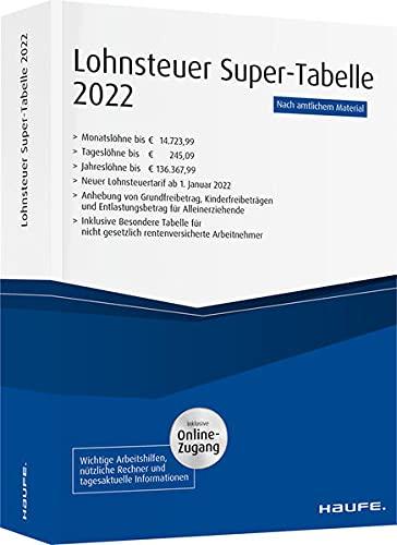 Lohnsteuer Super-Tabelle 2022 - inkl. Onlinezugang (Haufe Steuertabellen)