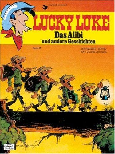 Lucky Luke 55 Das Alibi: und andere Geschichten