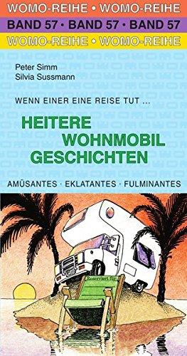 Heitere Wohnmobil Geschichten (Womo-Reihe)