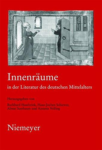 Innenräume in der Literatur des deutschen Mittelalters: 19. Anglo-deutsches Colloquium