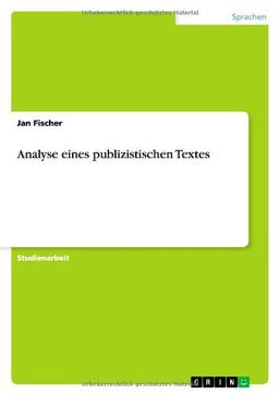 Analyse eines publizistischen Textes