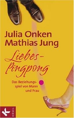 Liebes-Pingpong: Das Beziehungsspiel von Mann und Frau