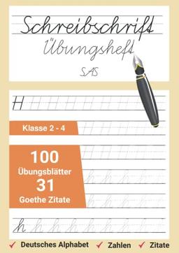 Schreibschrift Übungsheft Klasse 2-4: SAS - Schreibschrift - Mit Göthe Zitate zum nachschreiben