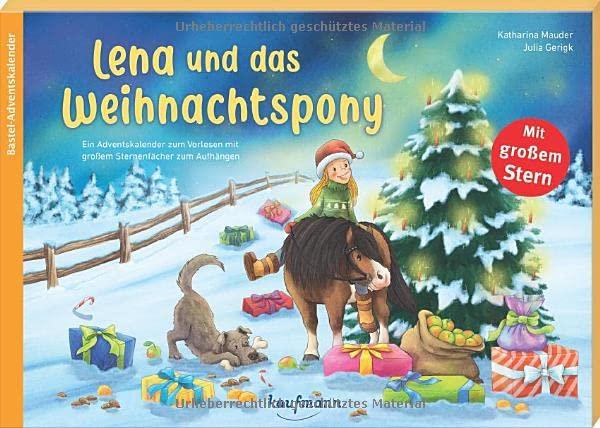 Lena und das Weihnachtspony: Ein Adventskalender zum Vorlesen mit großem Sternenfächer zum Aufhängen (Adventskalender mit Geschichten für Kinder: Ein Buch zum Vorlesen und Basteln)