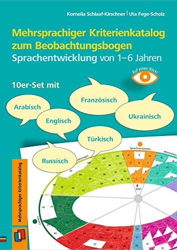 Mehrsprachiger Kriterienkatalog zum Beobachtungsbogen Sprachentwicklung von 1–6 Jahren: 10er-Set mit Arabisch, Englisch, Französisch, Russisch, Türkisch, Ukrainisch (Auf einen Blick)