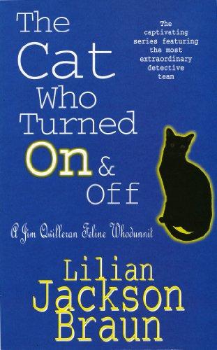 The Cat Who Turned On & Off (The Cat Who... Mysteries, Book 3): A delightful feline crime novel for cat lovers everywhere (Jim Qwilleran Feline Whodunnit)