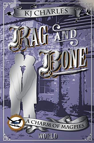 Rag and Bone (A Charm of Magpies linked story, Band 2)