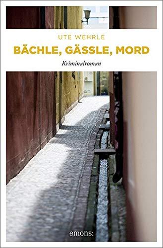 Bächle, Gässle, Mord