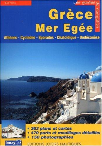 Grèce. Vol. 2. Mer Egée : Athènes, Cyclades, Sporades, Chalcidique, Dodécanèse