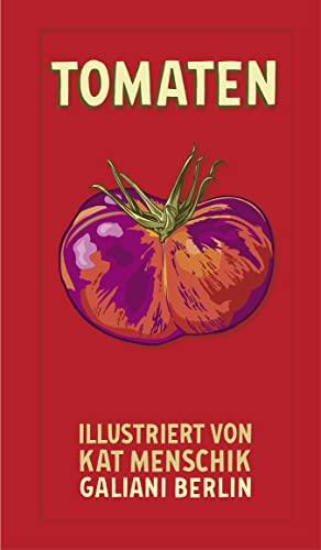 Tomaten (Illustrierte Lieblingsbücher, Band 13)