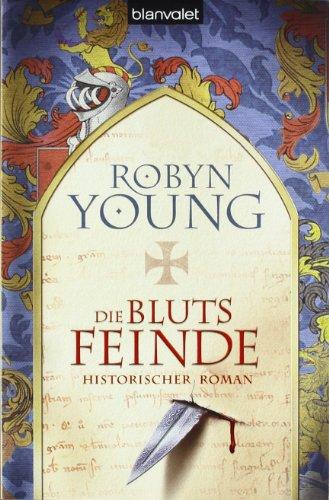 Die Blutsfeinde: Historischer Roman