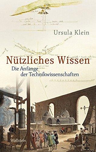 Nützliches Wissen: Die Erfindung der Technikwissenschaften