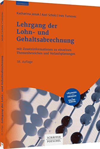 Lehrgang der Lohn- und Gehaltsabrechnung: mit Zusatzinformationen zu einzelnen Themenbereichen und Verlaufsplanungen