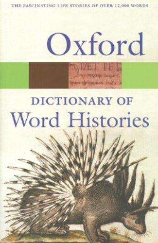 The Oxford Dictionary of Word Histories (Oxford Paperback Reference)