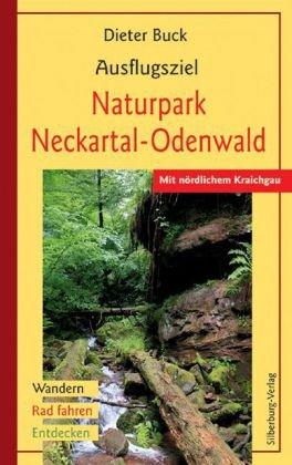 Ausflugsziel Naturpark Neckartal-Odenwald: Mit nördlichem Kraichgau. Wandern, Rad fahren, Entdecken