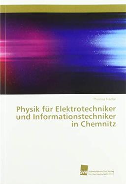 Physik für Elektrotechniker und Informationstechniker in Chemnitz